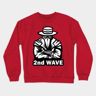 2nd Wave Coronavirus Crewneck Sweatshirt